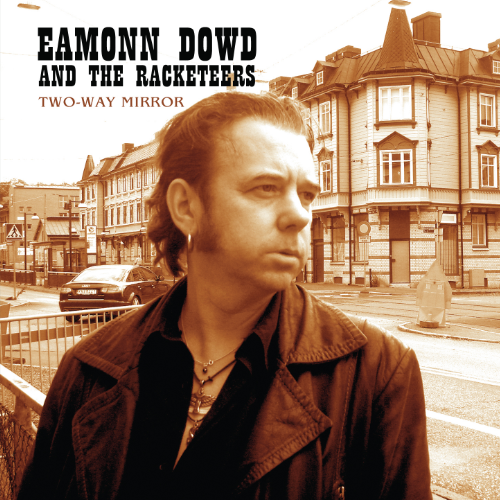 Eamonn Dowd and The Racketeers: Two-Way Mirror