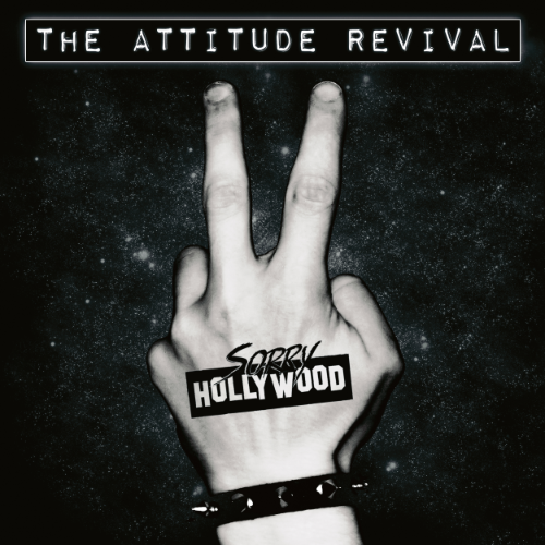 Sorry Hollywood: The Attitude Revival