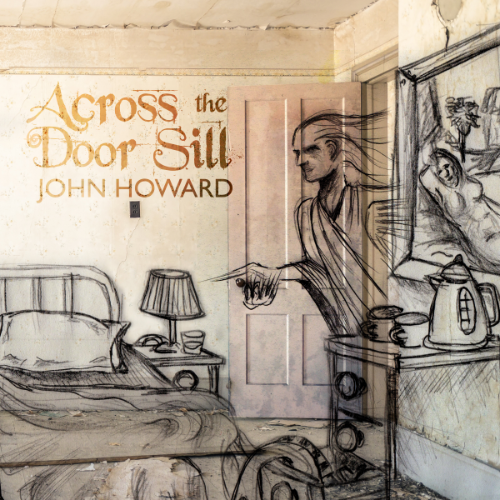John Howard: Across The Door Sill